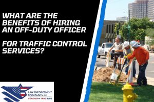 What are the benefits of hiring an off-duty officer for traffic control services?