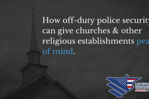 hiring off-duty police for churches and religious establishments