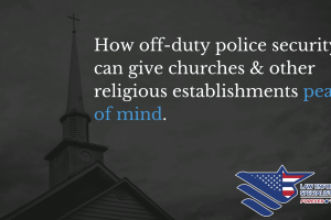 hiring off-duty police for churches and religious establishments